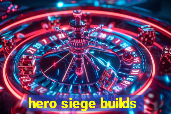 hero siege builds