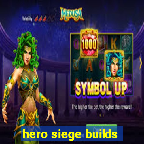 hero siege builds