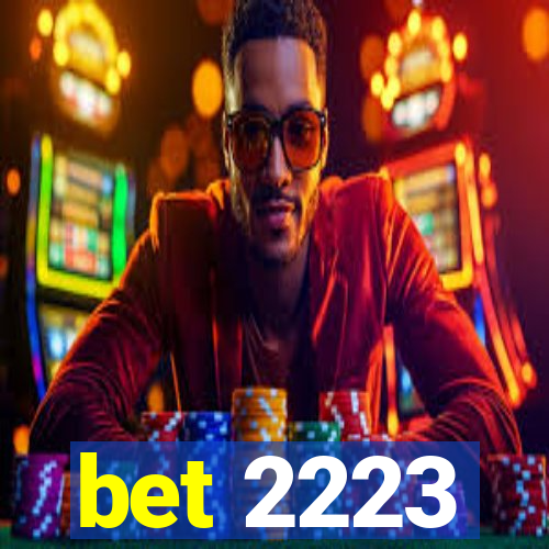 bet 2223