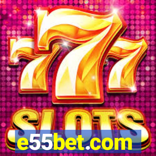 e55bet.com