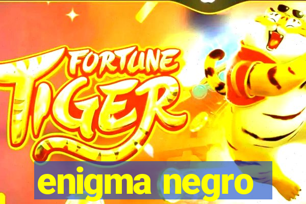 enigma negro