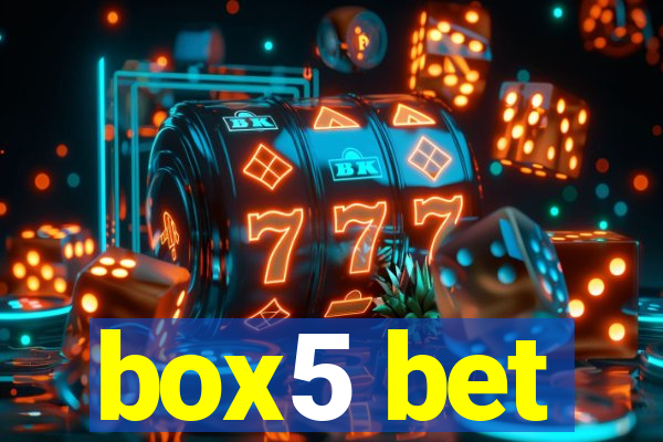 box5 bet