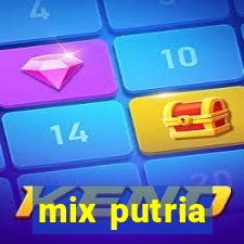 mix putria