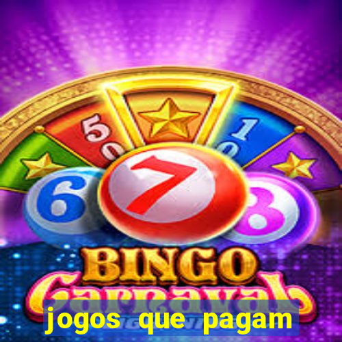 jogos que pagam sem precisar depositar dinheiro