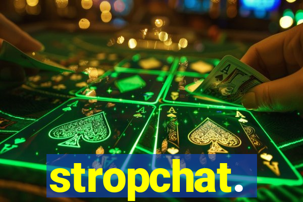 stropchat.