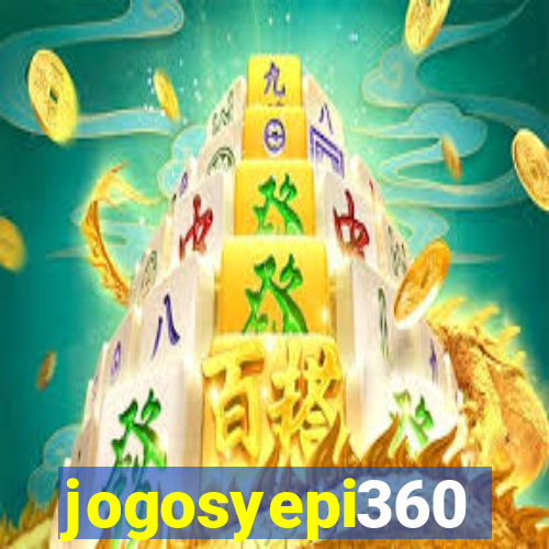 jogosyepi360