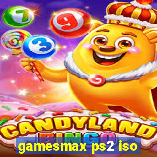 gamesmax ps2 iso