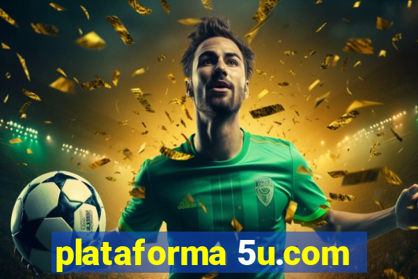 plataforma 5u.com