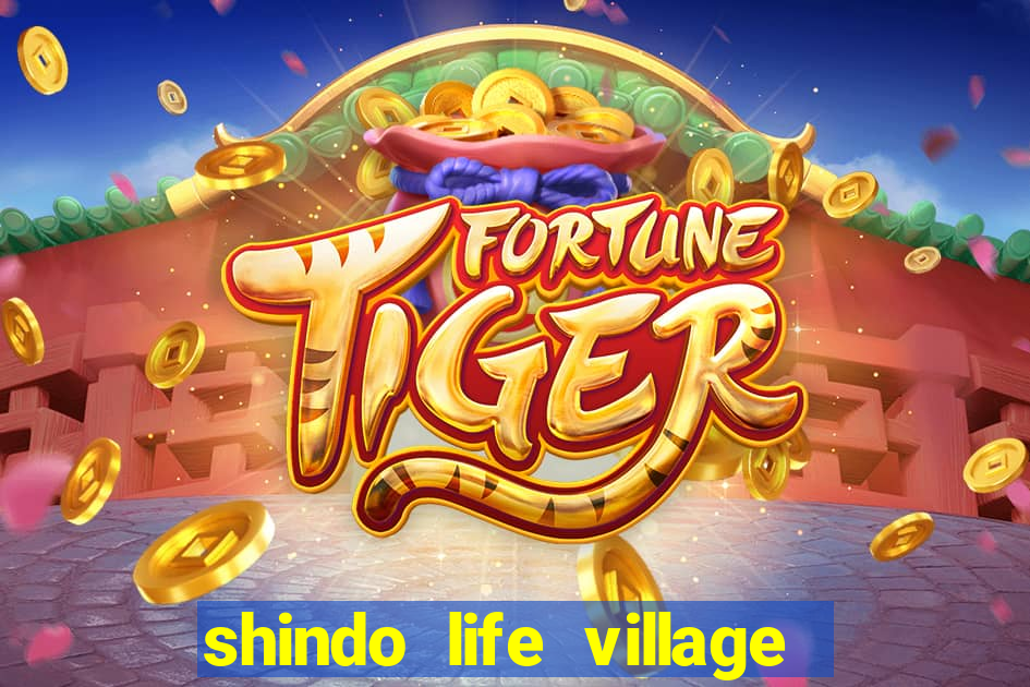 shindo life village blaze private server codes