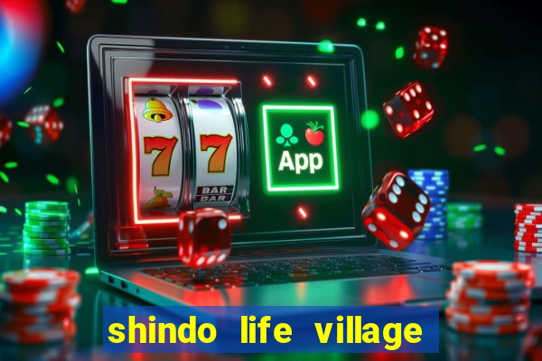 shindo life village blaze private server codes