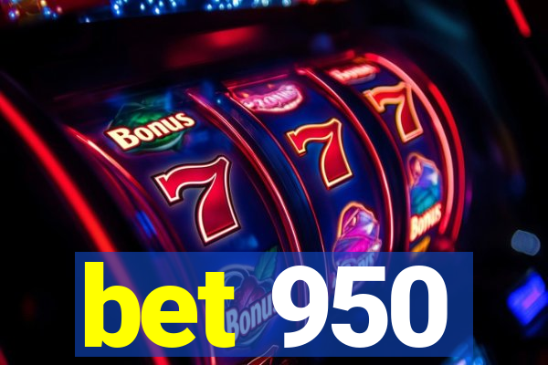 bet 950