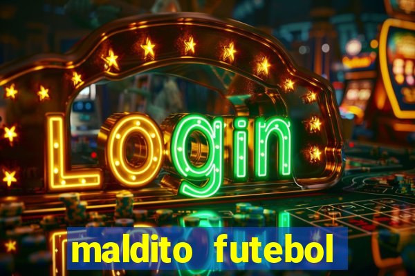 maldito futebol clube dublado download