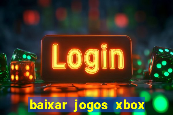 baixar jogos xbox 360 rgh torrent