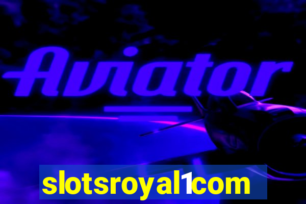 slotsroyal1com