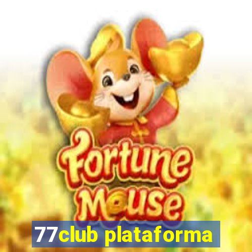 77club plataforma