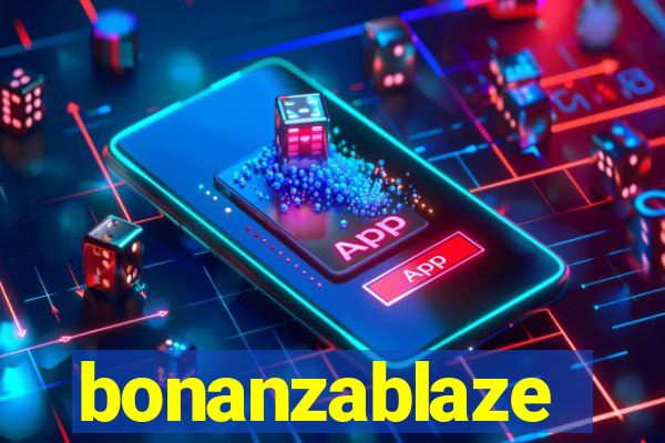 bonanzablaze