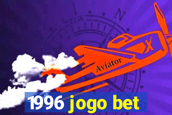 1996 jogo bet