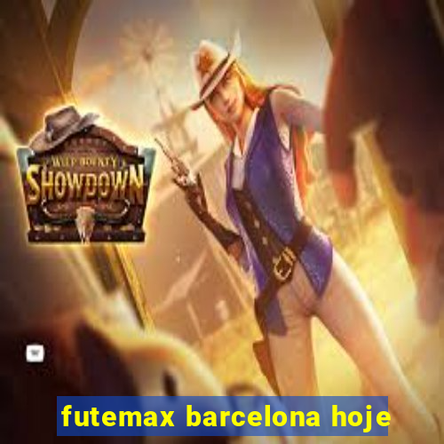 futemax barcelona hoje