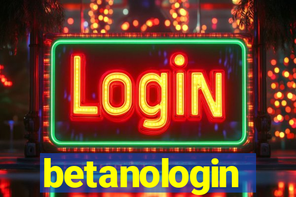 betanologin