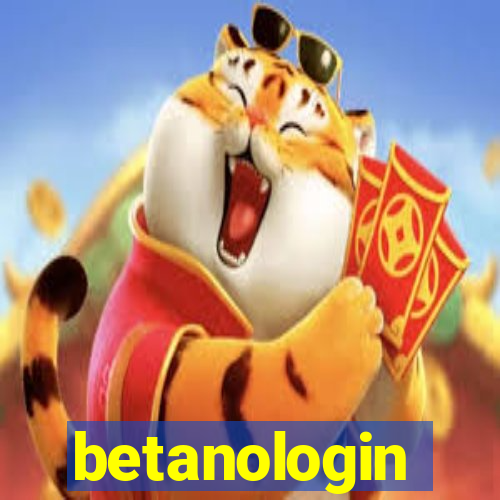 betanologin