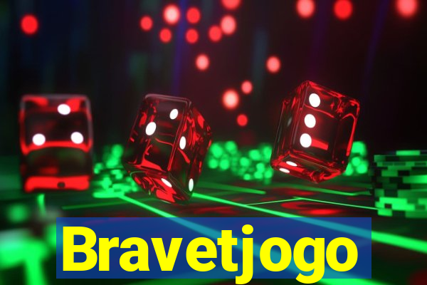 Bravetjogo