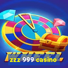 zzz 999 casino