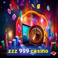 zzz 999 casino