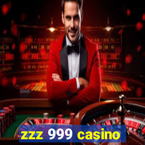 zzz 999 casino