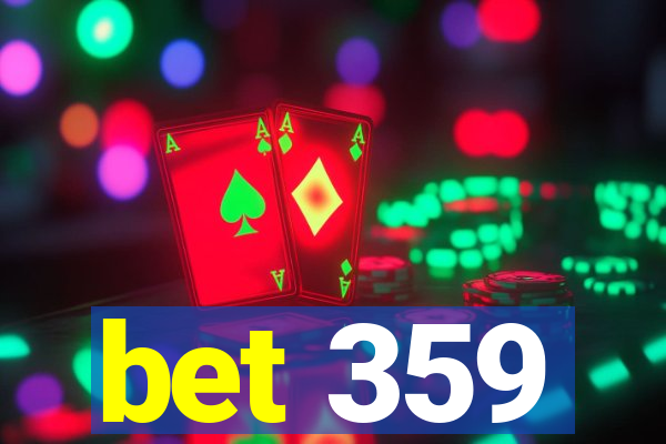 bet 359