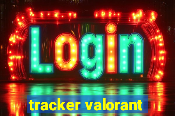 tracker valorant