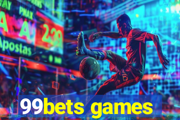 99bets games