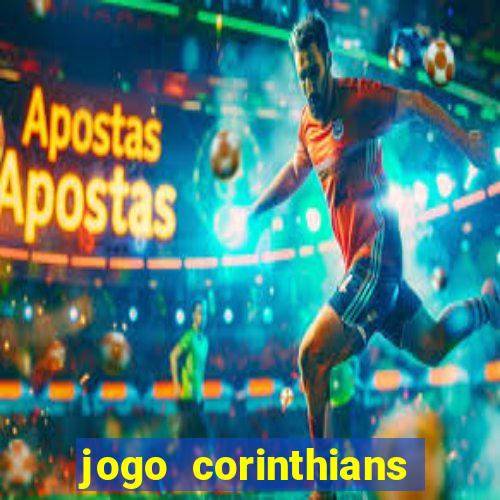 jogo corinthians hoje futemax