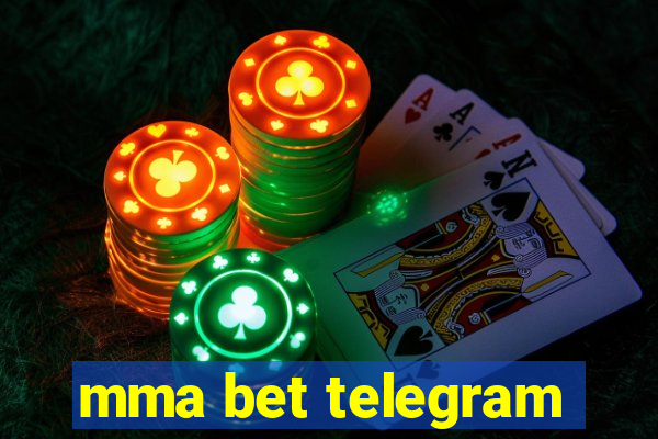 mma bet telegram