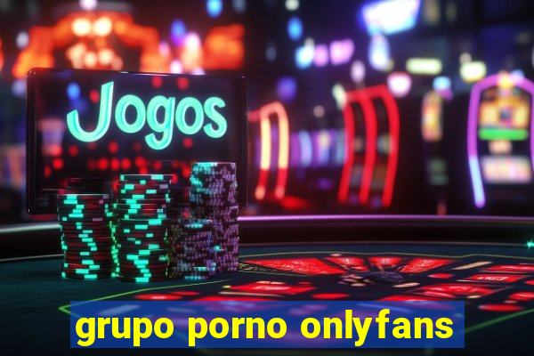 grupo porno onlyfans