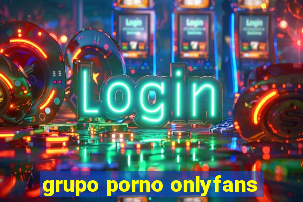 grupo porno onlyfans