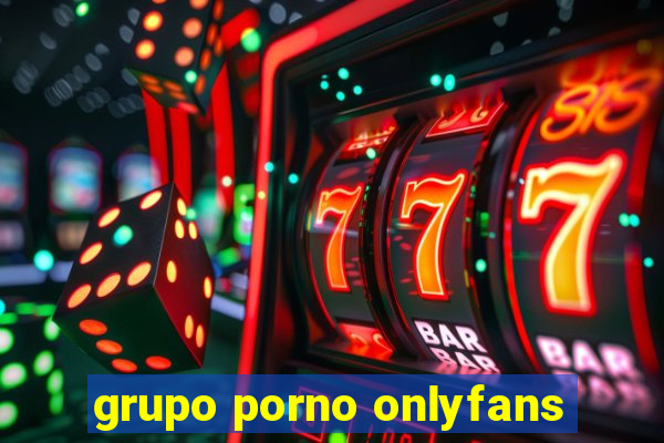 grupo porno onlyfans