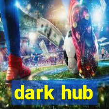 dark hub