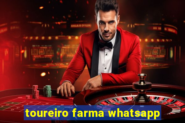 toureiro farma whatsapp