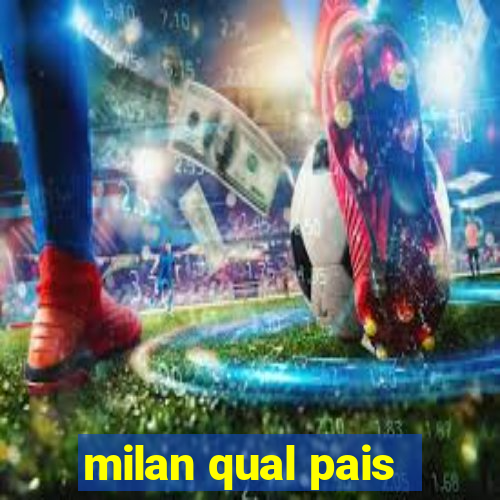 milan qual pais