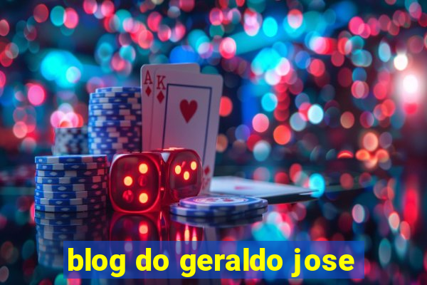 blog do geraldo jose