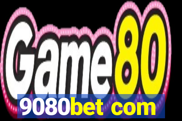 9080bet com