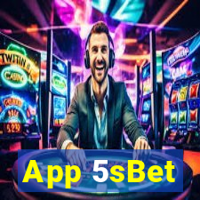 App 5sBet