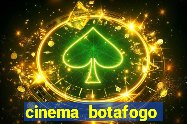 cinema botafogo praia shopping