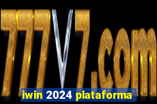 iwin 2024 plataforma