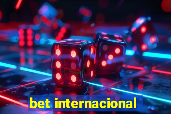 bet internacional