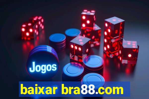 baixar bra88.com