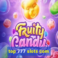 top 777 slots com