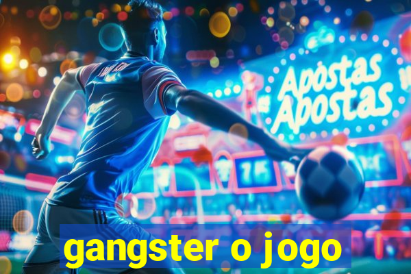 gangster o jogo