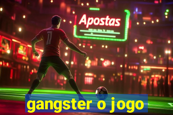 gangster o jogo