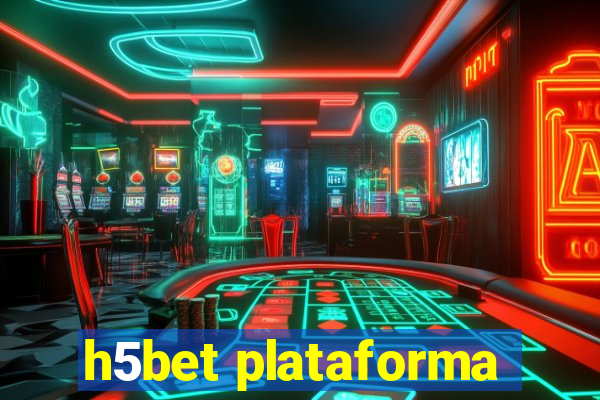 h5bet plataforma